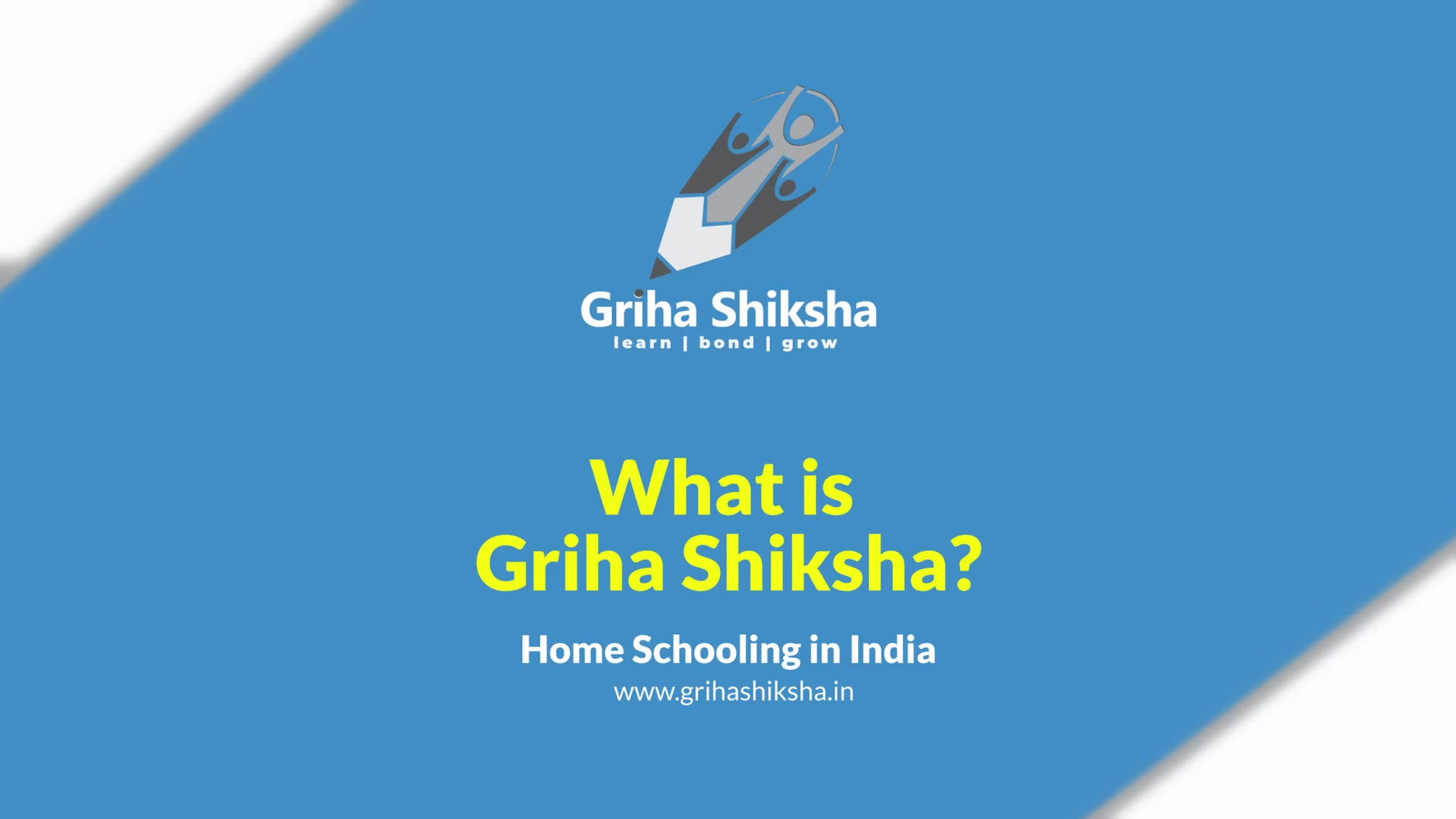 What is Griha Shiksha?